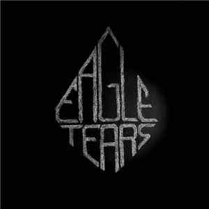 Eagle Tears - Free Downloads