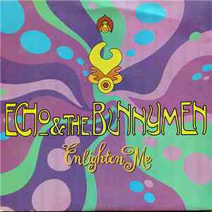 Echo & The Bunnymen - Enlighten Me