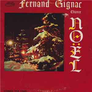 Fernand Gignac - Fernand Gignac Chante Noël