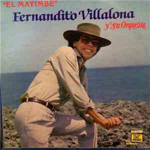 Fernandito Villalona Y Su Orquesta - El Mayimbe