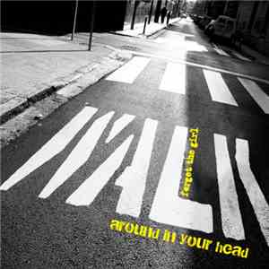 Forget The Girl - Walk Around In Your Head