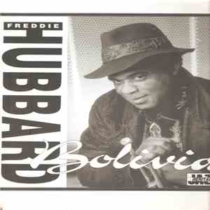 Freddie Hubbard - Bolivia