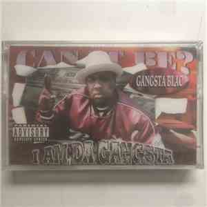 Gangsta Blac - I Am Da Gangsta