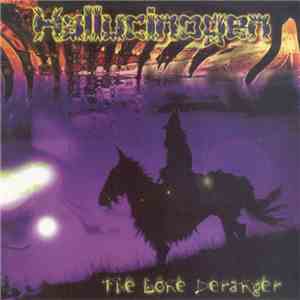 Hallucinogen - The Lone Deranger