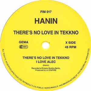 Hanin - There's No Love In Tekkno