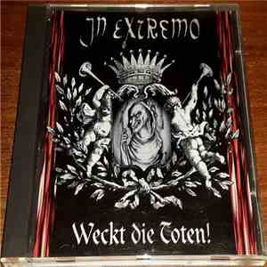 In Extremo - Weckt Die Toten!