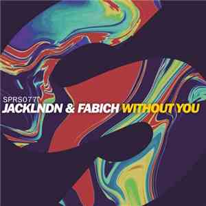 JackLNDN & Fabich - Without You