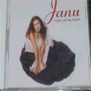 Janu - Rivers Of My Heart