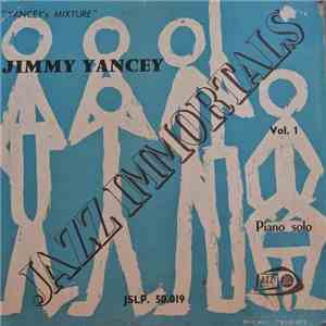 Jimmy Yancey - Jazz Immortals Vol. 1 Yancey's Mixture