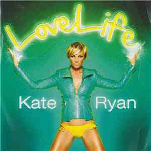Kate Ryan - LoveLife