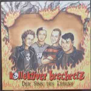 Kollektiver Brechreiz - Der Sinn Des Lebens