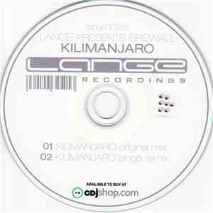 Lange Presents Firewall - Kilimanjaro