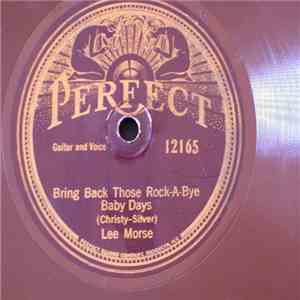 Lee Morse - Bring Back Those Rock-A-Bye Baby Days / Mail Man Blues