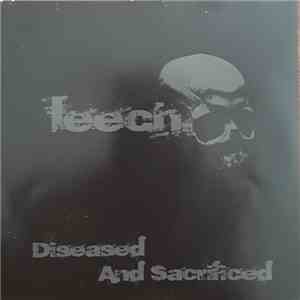 Leech - Diseased And Sacrificed