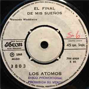 Los Atomos - El Final De Mis Sueños