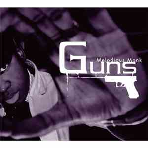 Melodious Monk - Guns
