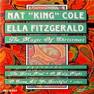 Nat King Cole, Ella Fitzgerald - The Magic Of Christmas