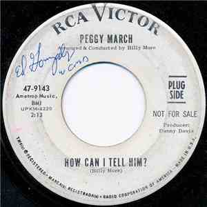 Peggy March - How Can I Tell Him?