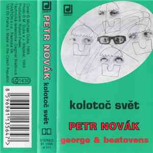 Petr Novák + George & Beatovens - Kolotoč Svět