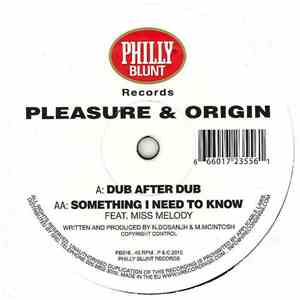 Pleasure & Origin - Dub After Dub / Something I Need To Know