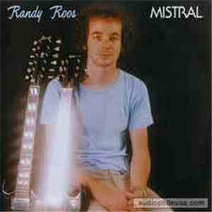 Randy Roos - Mistral
