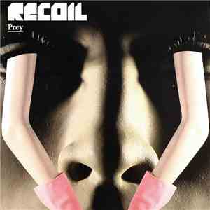 Recoil - Prey