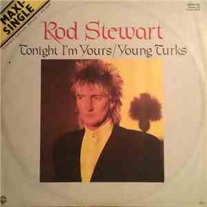 Rod Stewart - Tonight I'm Yours (Don't Hurt Me)