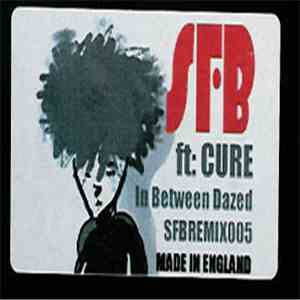 SFB vs. The Cure - In Between Dazed