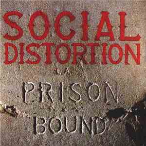 Social Distortion - Prison Bound