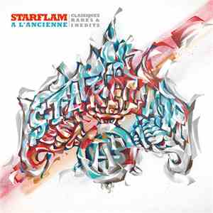 Starflam - A L'Ancienne (Classics, Rares & Inédits)