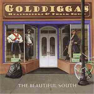 The Beautiful South - Golddiggas, Headnodders & Pholk Songs
