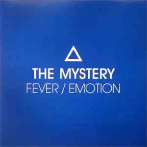 The Mystery - Fever / Emotion