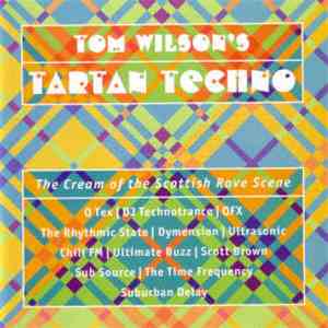 Tom Wilson - Tom Wilson's Tartan Techno