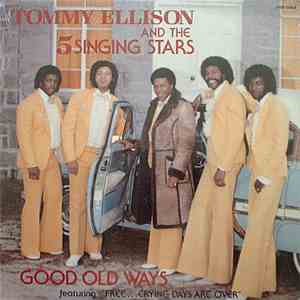 Tommy Ellison And The Five Singing Stars - Good Old Ways