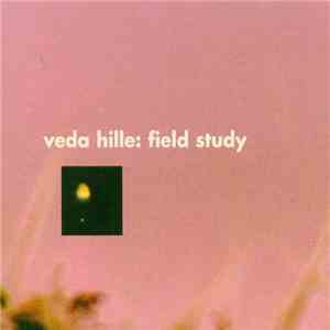 Veda Hille - Field Study