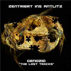 Zentriert ins Antlitz - Genozid (The Lost Tracks)
