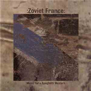 :Zoviet France: - Music For A Spaghetti Western