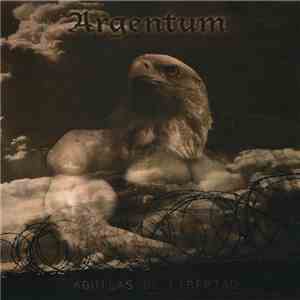 Argentum  - Águilas De Libertad