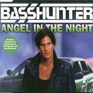 Basshunter - Angel In The Night