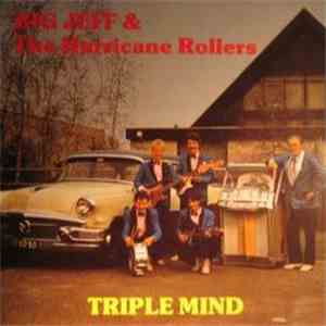 Big Jeff And The Hurricane Rollers - Triple Mind