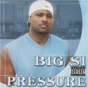 Big Si - Pressure