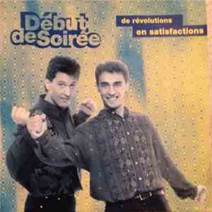Début De Soirée - De Révolutions En Satisfactions
