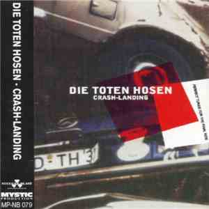 Die Toten Hosen - Crash-Landing