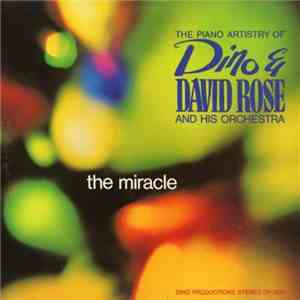 Dino & David Rose And His Orchestra - The Miracle