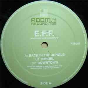 E.F.F. (Electronic Funk Foundation) - Back In The Jungle