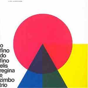 Elis Regina E Zimbo Trio - O Fino Do Fino