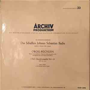 Johann Sebastian Bach – Helmut Walcha - Orgel-Büchlein - I.Teil: Choralvors ...