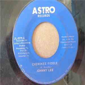 Johnny Lee  - Cherokee Fiddle / Did You Enjoy Hurting Me