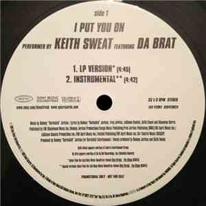 Keith Sweat Featuring Da Brat - I Put You On