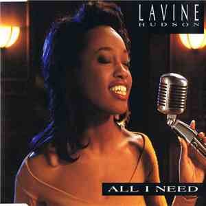 Lavine Hudson - All I Need
